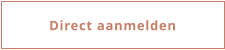 Direct aanmelden